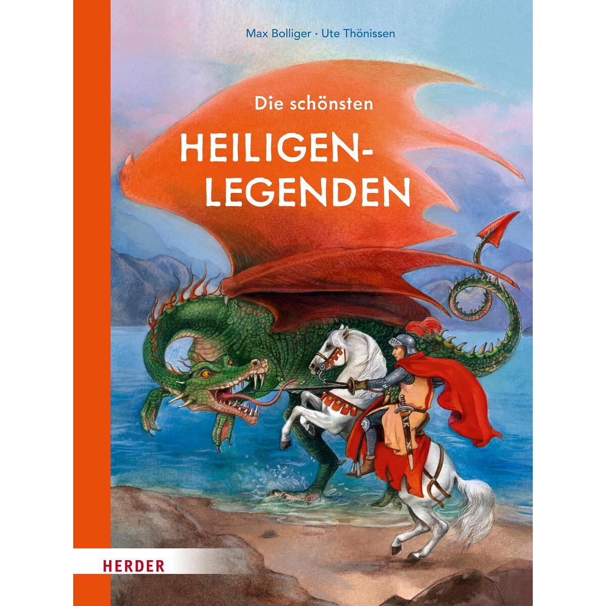 Die schönsten Heiligenlegenden von Herder Verlag GmbH
