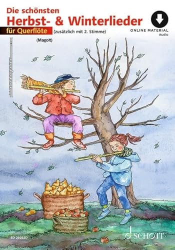 Die schönsten Herbst- und Winterlieder: Sankt Martin, Nikolauslieder und Weihnachtslieder. 1-2 Flöten.