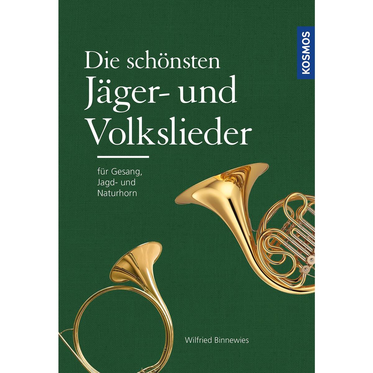 Die schönsten Jäger- und Volkslieder Die schönsten Jäger- und Volkslieder von Franckh-Kosmos