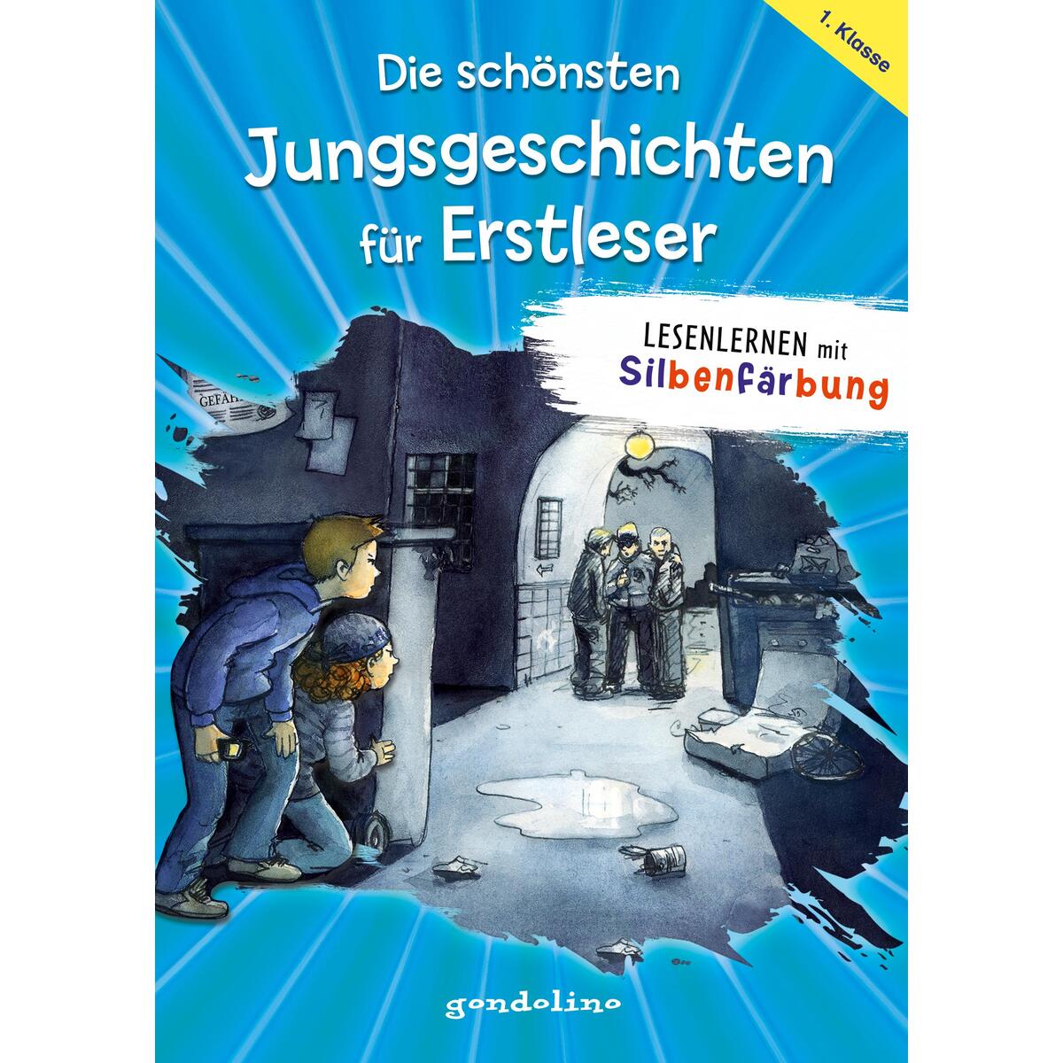 Die schönsten Jungsgeschichten für Erstleser Die schönsten Jungsgeschichten für Erstleser von gondolino GmbH