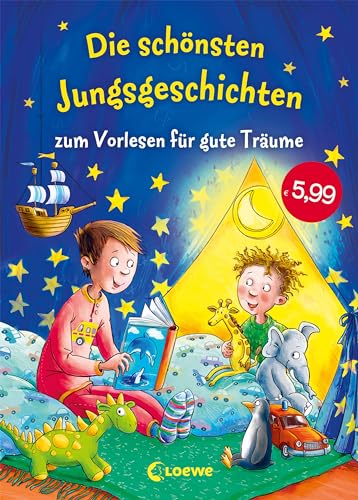Die schönsten Jungsgeschichten zum Vorlesen für gute Träume: 12 kurze Gute-Nacht-Geschichten zum entspannten Einschlafen für Kinder ab 5 Jahren Die schönsten Jungsgeschichten zum Vorlesen für gute Träume: 12 kurze Gute-Nacht-Geschichten zum entspannten Einschlafen für Kinder ab 5 Jahren