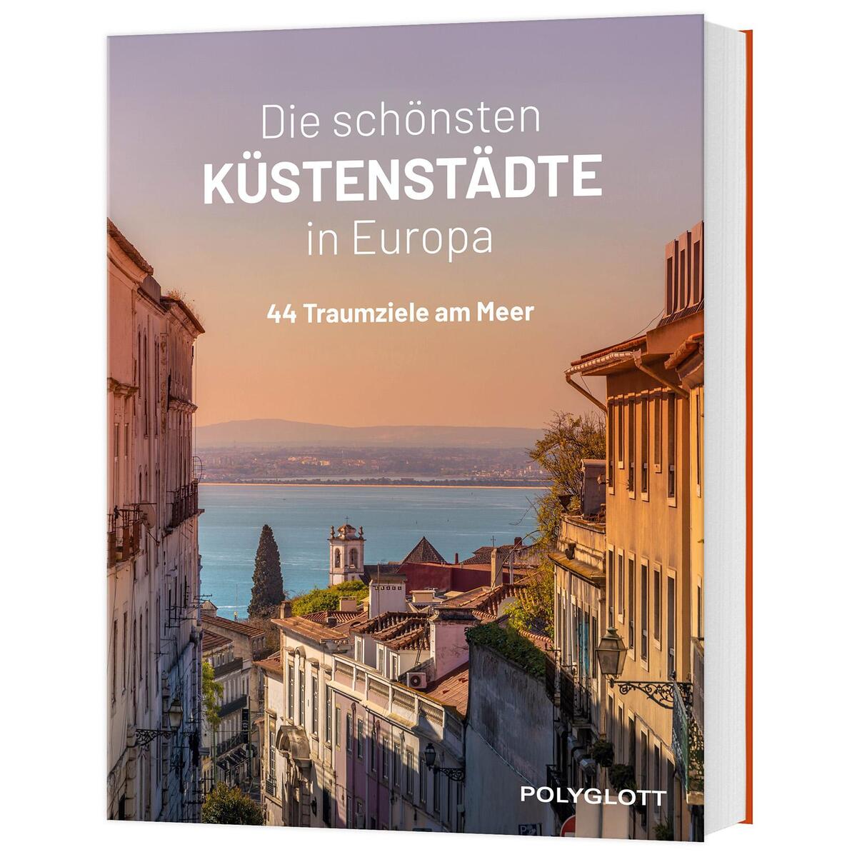 Die schönsten Küstenstädte in Europa von Polyglott Verlag