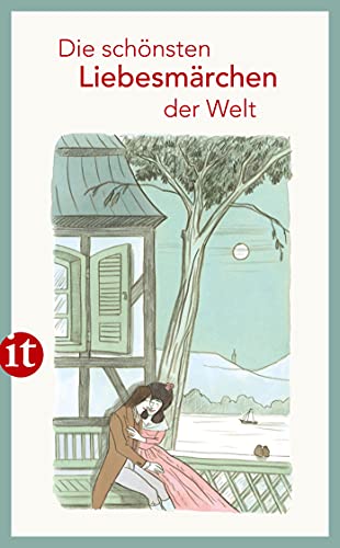 Die schönsten Liebesmärchen der Welt (insel taschenbuch)