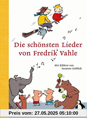 Die schönsten Lieder von Fredrik Vahle Die schönsten Lieder von Fredrik Vahle