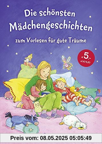 Die schönsten Mädchengeschichten zum Vorlesen für gute Träume