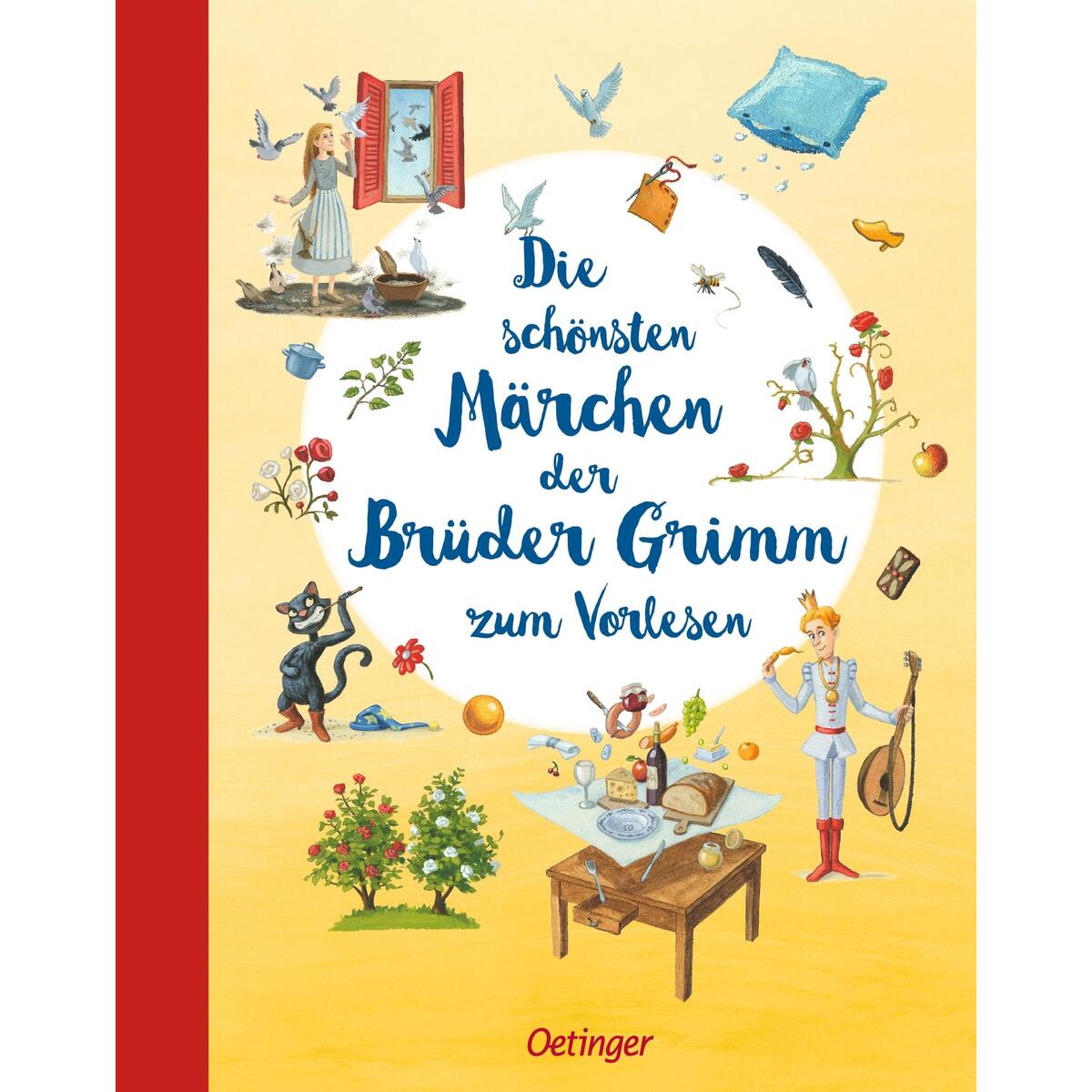 Die schönsten Märchen der Brüder Grimm zum Vorlesen Die schönsten Märchen der Brüder Grimm zum Vorlesen von Oetinger