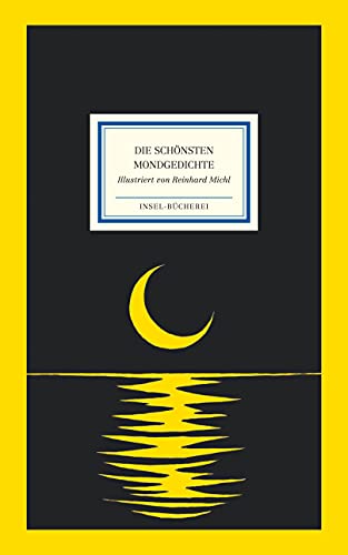 Die schönsten Mondgedichte: Großformatige Sonderausgabe (Insel-Bücherei)