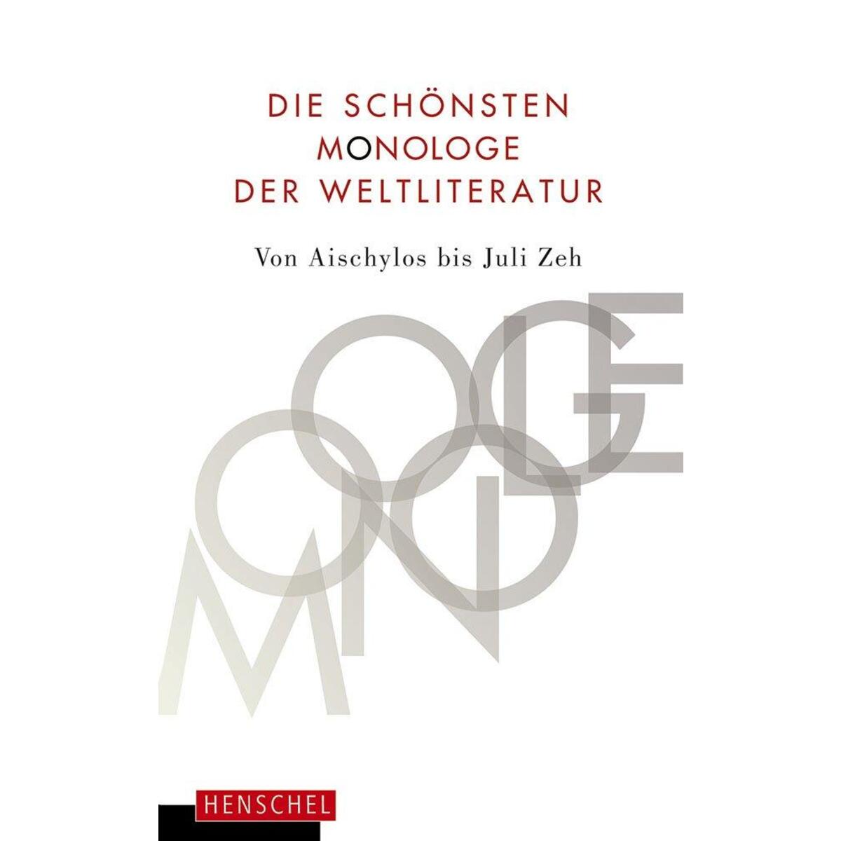 Die schönsten Monologe der Weltliteratur von Henschel Verlag