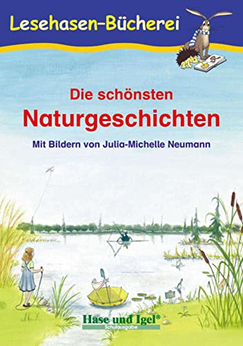 Die schönsten Naturgeschichten: Schulausgabe (Lesehasen-Bücherei)