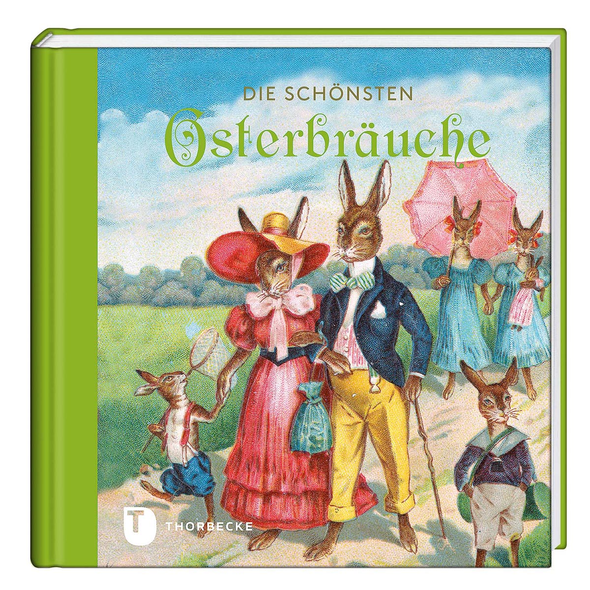 Die schönsten Osterbräuche von Thorbecke