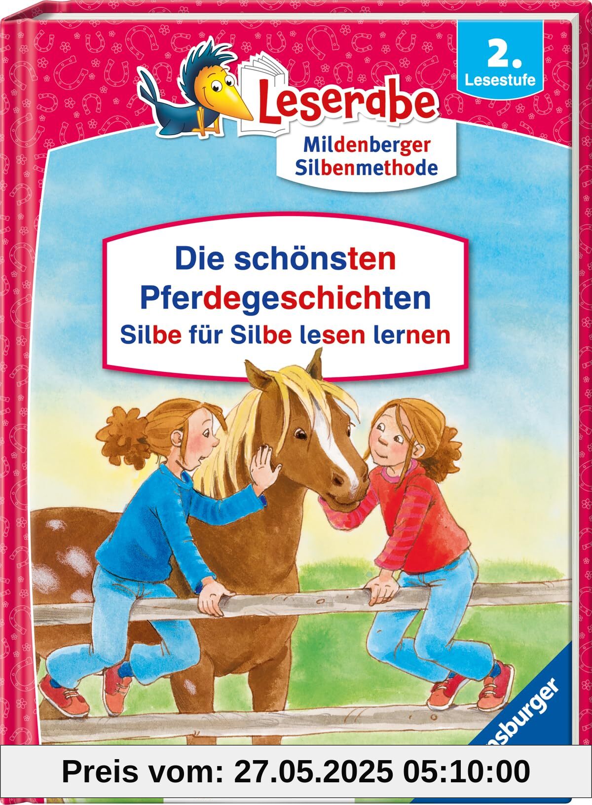 Die schönsten Pferdegeschichten - Silbe für Silbe lesen lernen - Leserabe ab 2. Klasse - Erstlesebuch für Kinder ab 7 Jahren Die schönsten Pferdegeschichten - Silbe für Silbe lesen lernen - Leserabe ab 2. Klasse - Erstlesebuch für Kinder ab 7 Jahren