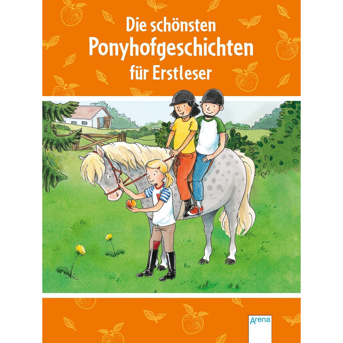 Die schönsten Ponyhofgeschichten für Erstleser von Arena Verlag GmbH