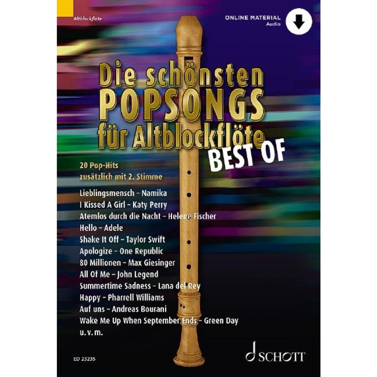 Die schönsten Popsongs für Alt-Blockflöte BEST OF Die schönsten Popsongs für Alt-Blockflöte BEST OF von Schott Music