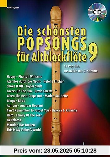 Die schönsten Popsongs für Alt-Blockflöte: 12 Pop-Hits. Band 9. 1-2 Alt-Blockflöten. Ausgabe mit CD.