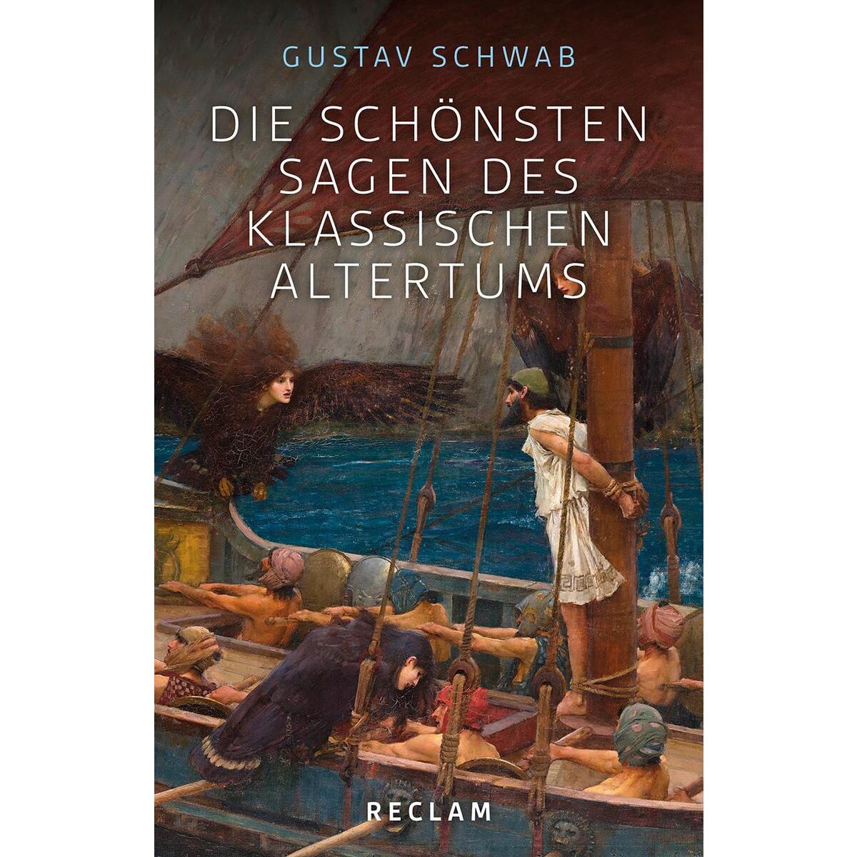 Die schönsten Sagen des klassischen Altertums von Reclam Philipp Jun.
