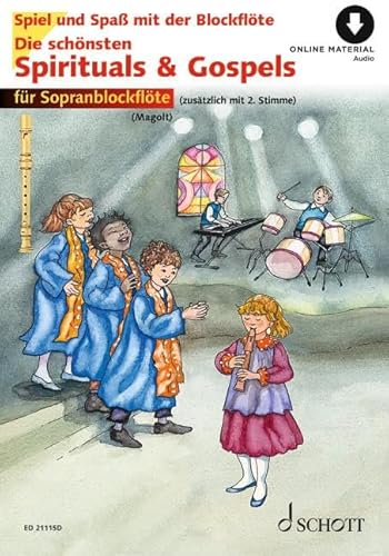 Die schönsten Spirituals & Gospels: sehr leicht bearbeitet. 1-2 Sopran-Blockflöten. (Spiel und Spaß mit der Blockflöte) von SCHOTT MUSIC GmbH & Co KG, Mainz