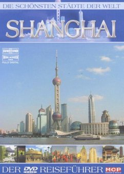 Die schönsten Städte der Welt - Shanghai von MCP