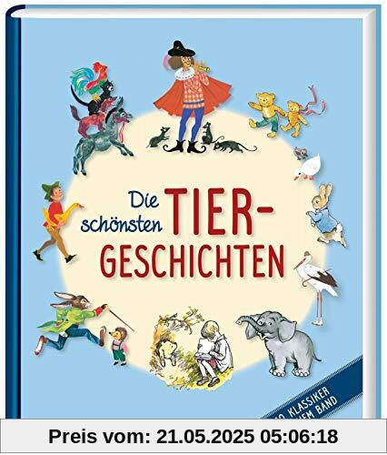 Die schönsten Tiergeschichten: 10 Klassiker in einem Band Die schönsten Tiergeschichten: 10 Klassiker in einem Band