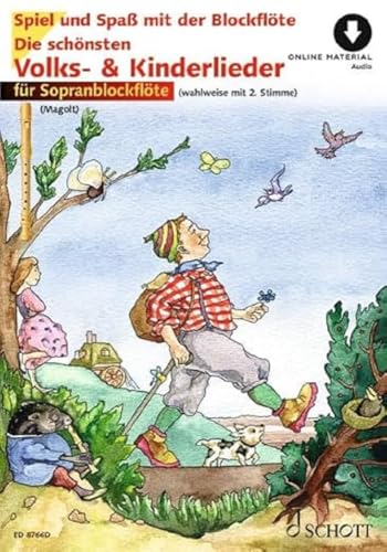 Die schönsten Volks- und Kinderlieder: sehr leicht bearbeitet. 1-2 Sopran-Blockflöten. (Spiel und Spaß mit der Blockflöte)