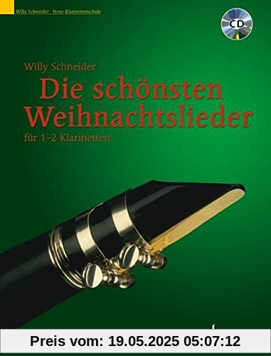 Die schönsten Weihnachtslieder: in leichten Sätzen für 1-2 Klarinetten. 1-2 Klarinetten in B. Ausgabe mit CD.