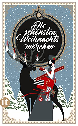 Die schönsten Weihnachtsmärchen: Das perfekte Geschenk zu Weihnachten (insel taschenbuch) von Insel Verlag
