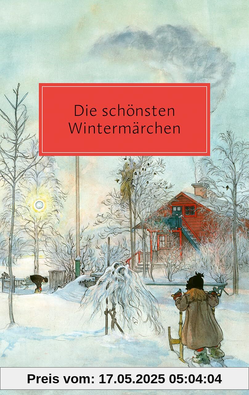 Die schönsten Wintermärchen: Von Hans Christian Andersen bis Astrid Lindgren | Zum Vorlesen für die ganze Familie (Reclam Taschenbuch)