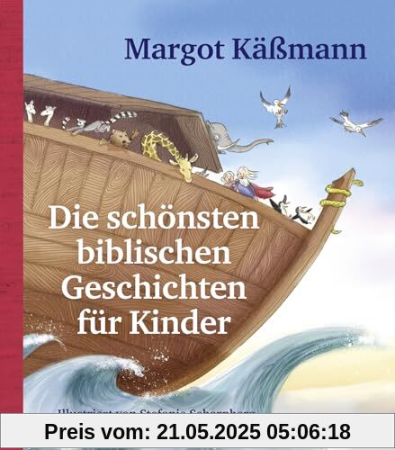 Die schönsten biblischen Geschichten für Kinder: Bilderbuch zum Vor- und Selberlesen für Kinder ab 5 Jahren