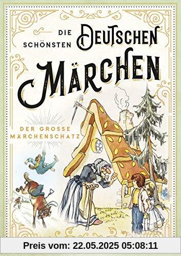 Die schönsten deutschen Märchen - Der große Märchenschatz