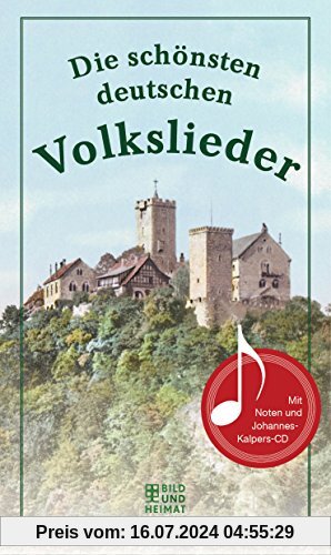 Die schönsten deutschen Volkslieder: Mit CD von Johannes Kalpers
