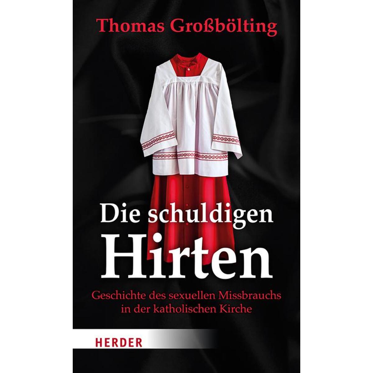 Die schuldigen Hirten Die schuldigen Hirten von Herder Verlag GmbH