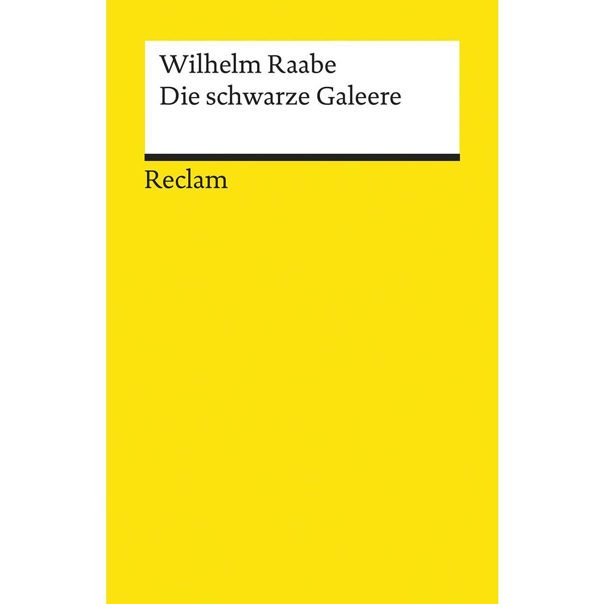 Die schwarze Galeere Die schwarze Galeere von Reclam Philipp Jun.