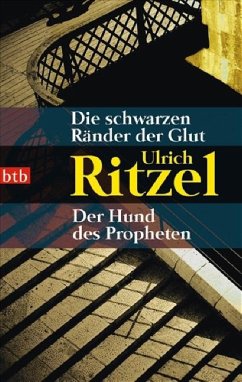 Die schwarzen Ränder der Glut & Der Hund des Propheten / Kommissar Berndorf Bd.3-4 von btb