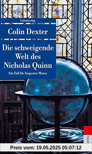 Die schweigende Welt des Nicholas Quinn: Kriminalroman. Ein Fall für Inspector Morse 3 (Unionsverlag Taschenbücher)