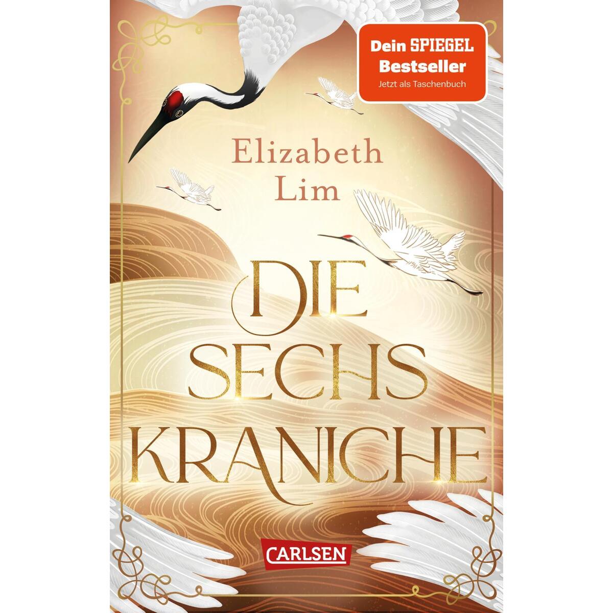 Die sechs Kraniche (Die sechs Kraniche 1) von Carlsen Verlag GmbH