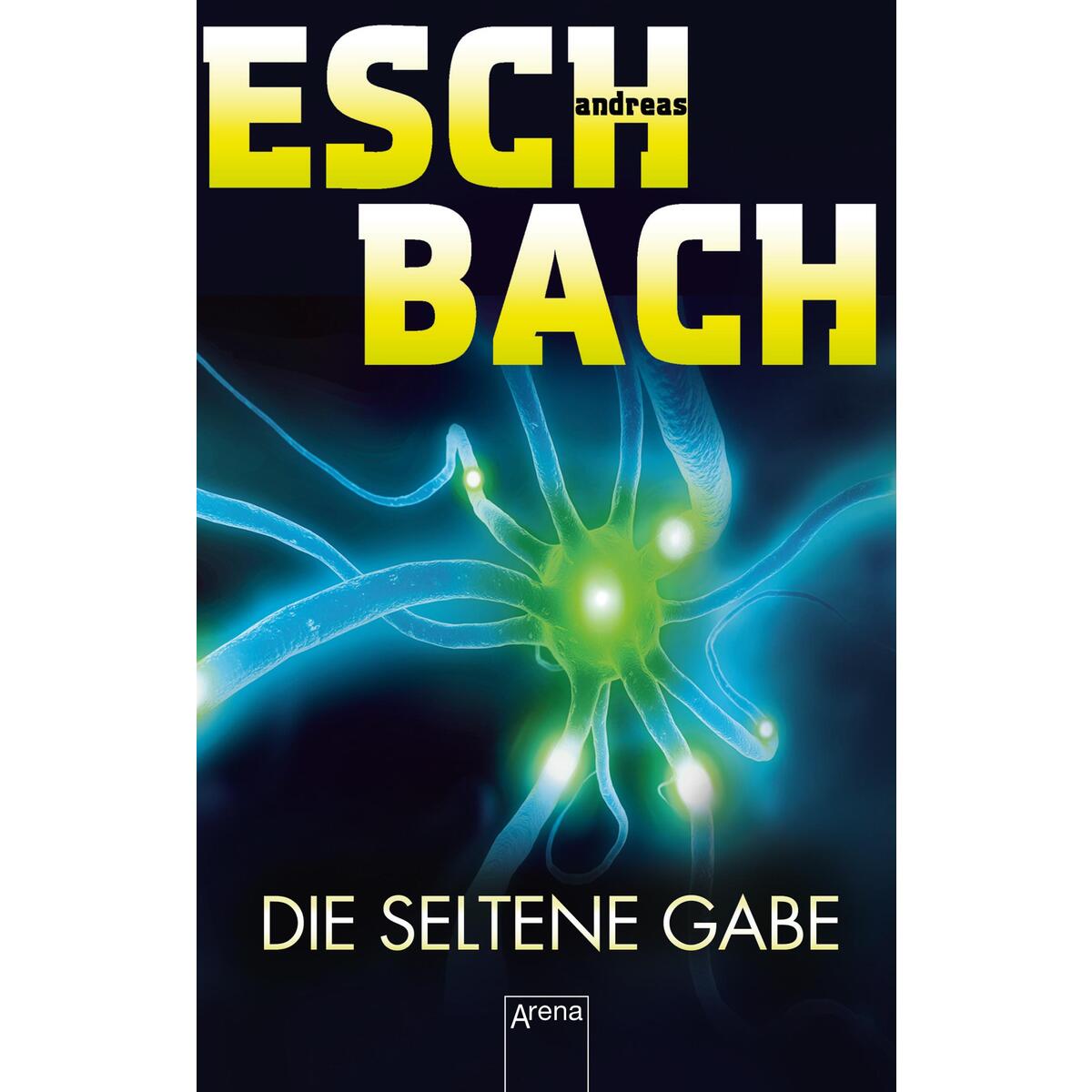 Die seltene Gabe von Arena Verlag GmbH