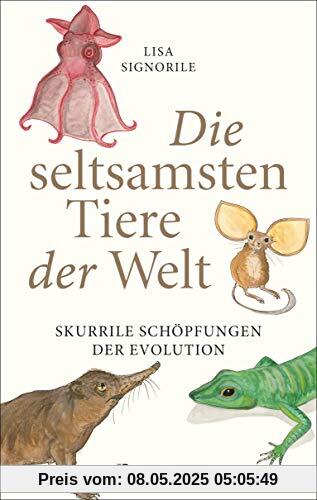 Die seltsamsten Tiere der Welt – Skurrile Schöpfungen der Evolution. Tierporträts, die Darwin und Humboldt sicher nicht kannten.