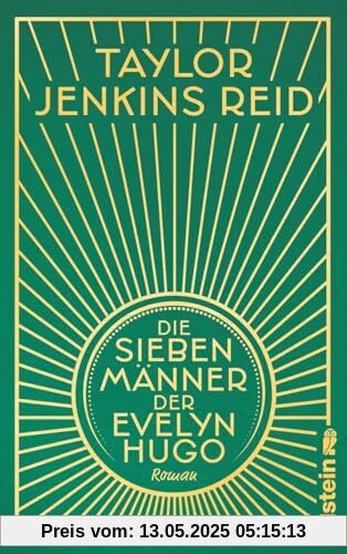 Die sieben Männer der Evelyn Hugo: Roman | Die hochwertige Schmuckausgabe - ein Muss für alle Fans von Taylor Jenkins Reid Die sieben Männer der Evelyn Hugo: Roman | Die hochwertige Schmuckausgabe - ein Muss für alle Fans von Taylor Jenkins Reid