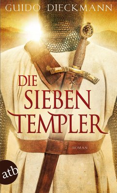 Die sieben Templer / Templer-Saga Bd.1 von Aufbau TB