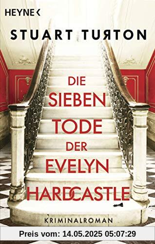 Die sieben Tode der Evelyn Hardcastle: Kriminalroman