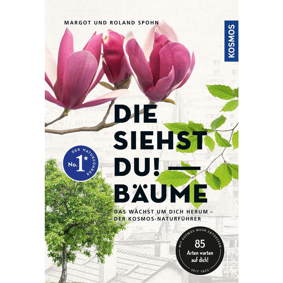 Die siehst du! Bäume von Franckh-Kosmos