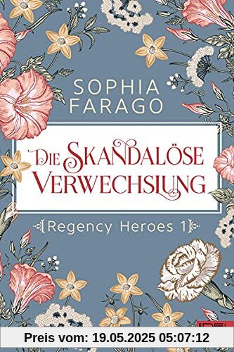 Die skandalöse Verwechslung: Regency Heroes 1