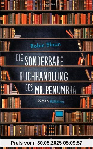 Die sonderbare Buchhandlung des Mr. Penumbra