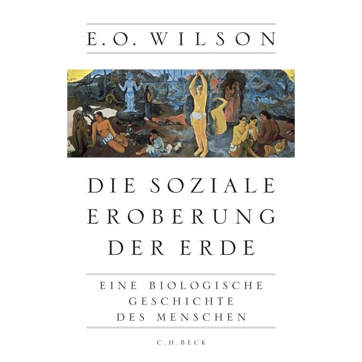 Die soziale Eroberung der Erde Die soziale Eroberung der Erde von C.H. Beck