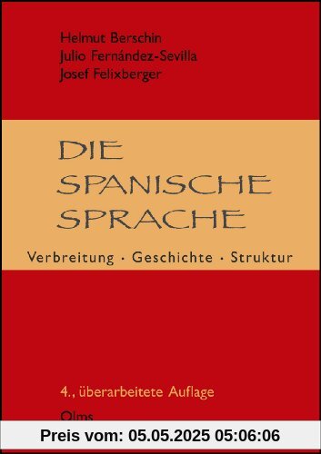 Die spanische Sprache: Verbreitung - Geschichte - Struktur Die spanische Sprache: Verbreitung - Geschichte - Struktur