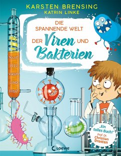 Die spannende Welt der Viren und Bakterien von Loewe / Loewe Verlag