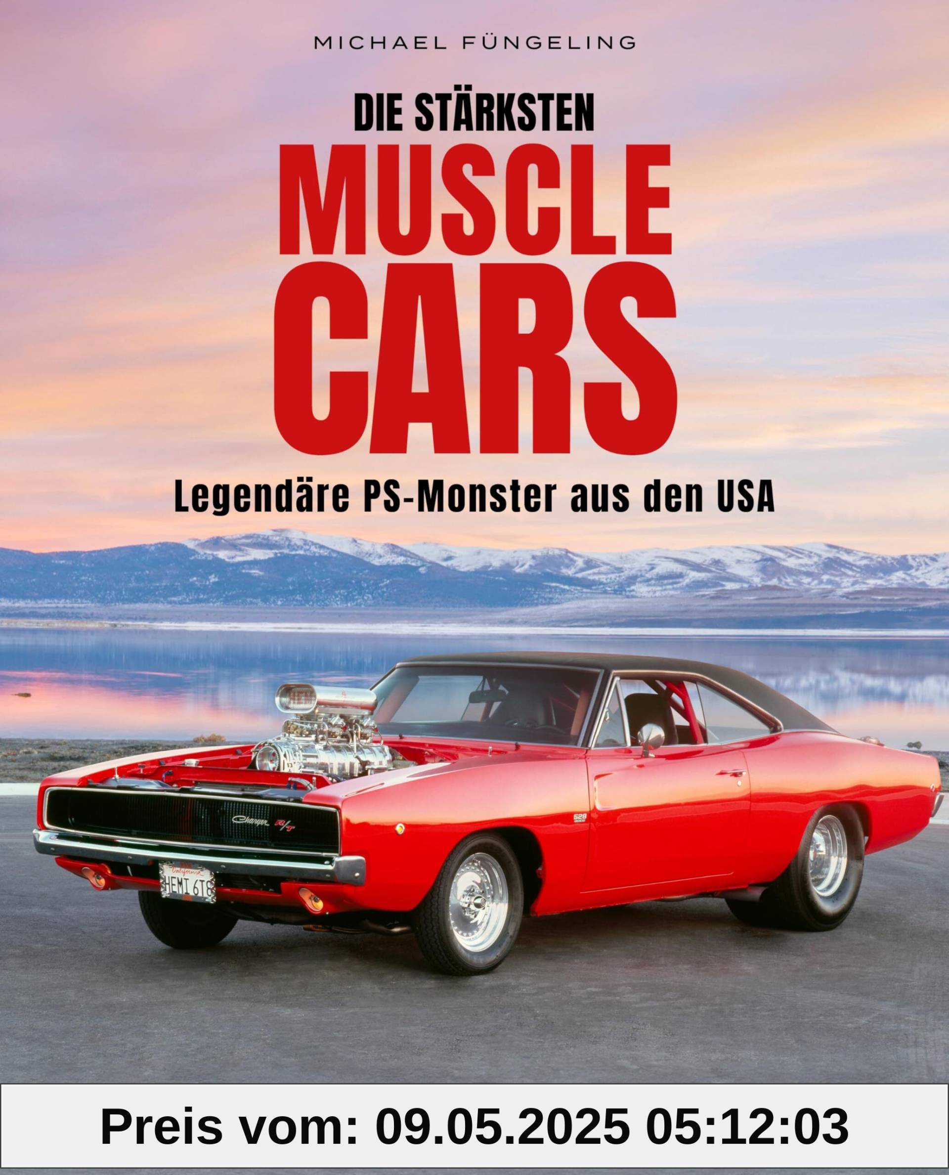 Die stärksten Muscle Cars: Legendäre PS-Monster aus den USA