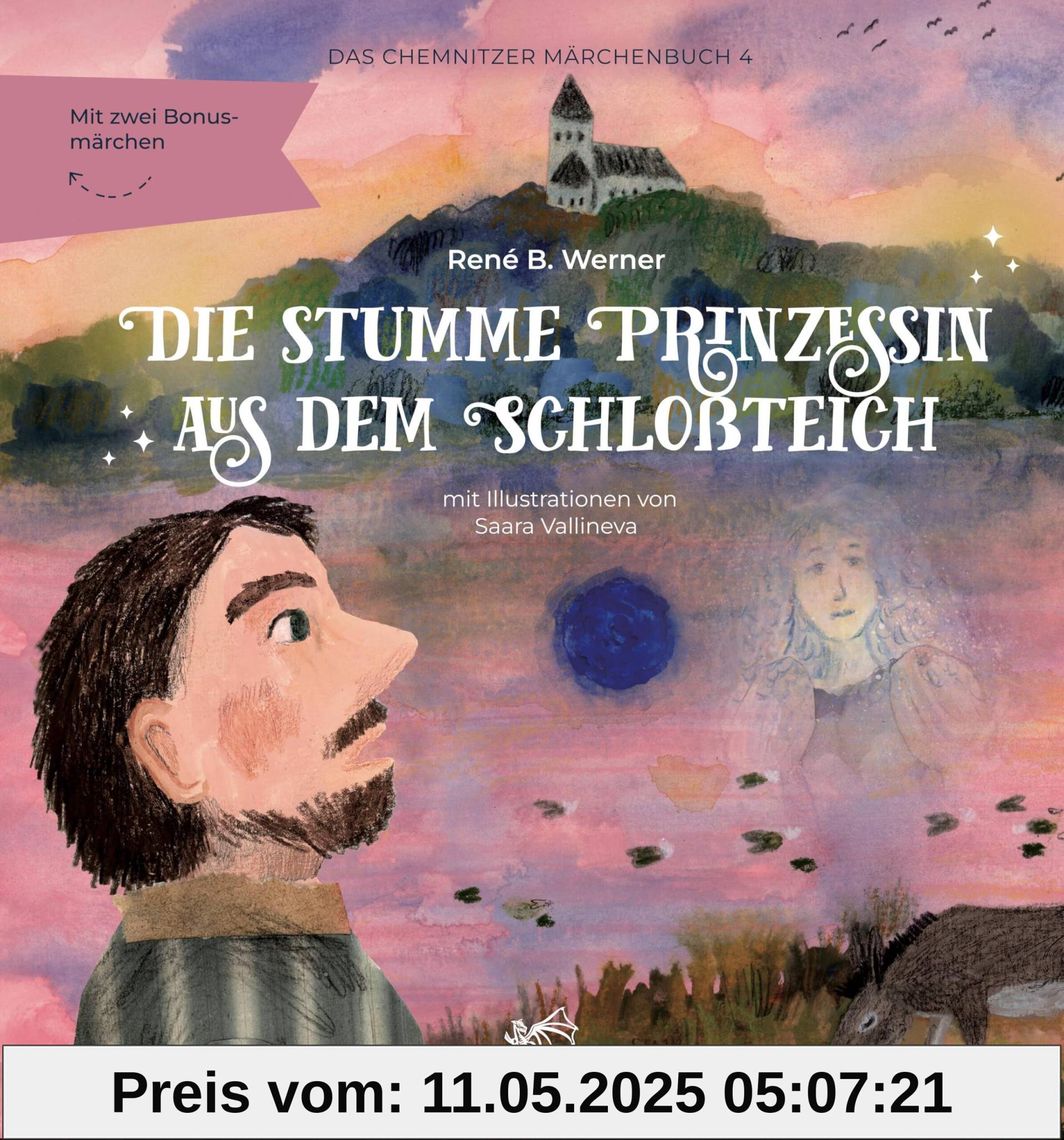 Die stumme Prinzessin aus dem Schloßteich: Das Chemnitzer Märchenbuch – Band IV