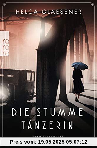 Die stumme Tänzerin (Hamburgs erste Kommissarinnen, Band 1)