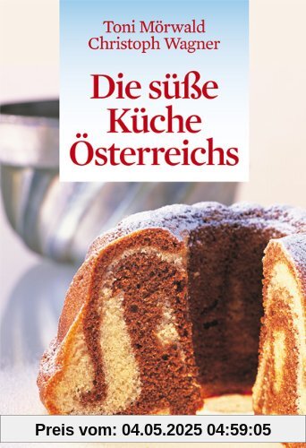 Die süße Küche Österreichs