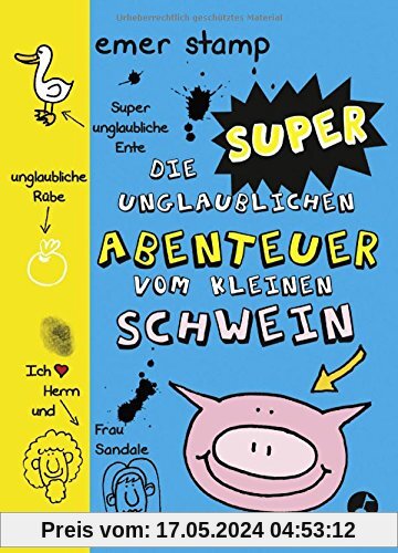 Die super unglaublichen Abenteuer vom kleinen Schwein: Band 2